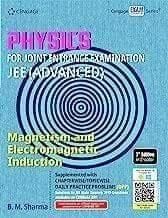 Physics for Joint Entrance Examination JEE (Advanced): Magnetism and Electromagnetic Induction B. M. Sharma