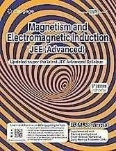 Magnetism and Electromagnetic Induction for JEE (Advanced), 3rd Edition  B. M. Sharma