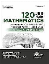 Disha 120 JEE Main Mathematics Online (2022 - 2012) & Offline (2018 - 2002) Chapter-wise + Topic-wise Previous Years Solved Papers 6th Edition | NCERT ... Question Bank with 100% Detailed Solutions  Disha Experts