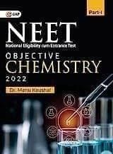 NEET 2022 : Objective Chemistry Part I Manu Kaushal