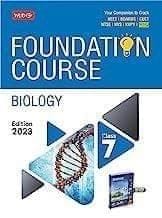 MTG Foundation Course Class 7 Biology Book - Your Companion to Crack NTSE-NVS-KVPY-BOARDS-NEET-NSO Olympiad, Based on Latest Pattern-2023 MTG Editorial Board