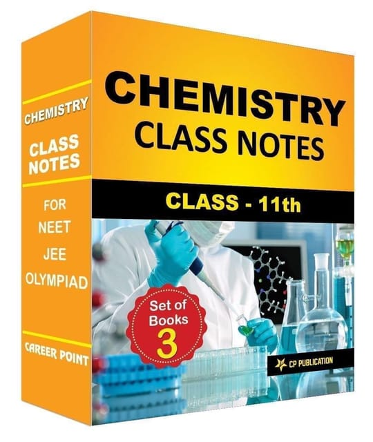 CP Publication Kota - Class Notes 11th Chemistry (Set of 3 Volumes) For NTA NEET-UG/JEE/Olympiad