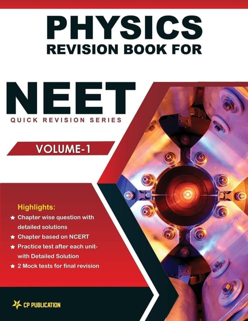 CP Publication Kota - Physics Revision Book for NTA NEET-UG (Vol-1) Class 11th