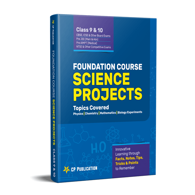 CP Publication Kota - Foundation Course Science Projects for Class 9 &10
