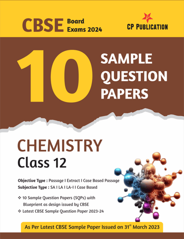 http://cdn.storehippo.com/s/63b528902ae7c0001af5d2f8/64c88872b12d45ef51a44e74/cbse-10-sample-question-papers-class-12-chemistry-for-2024-board-exam-cover.png