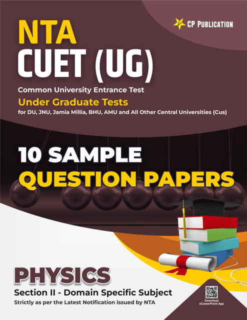 CP Publication Kota - NTA CUET Science Physics 10 Sample Question Paper