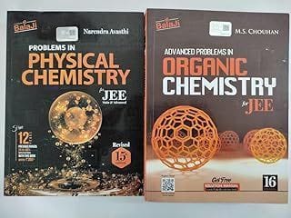 Advanced Problems In Physical chemistry and Organic Chemistry (2 Vol.)With Solution Manual For���JEE���NCERT For Examination 2023-2024  Narendra Awasti,M S Chauhan and Shri Balaji Publication