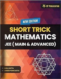 Short Tricks in Mathematics for IIT JEE Main & Advanced By Career Point Kota -Simplify Complex Calculations Save Time During JEE Exams Paperback