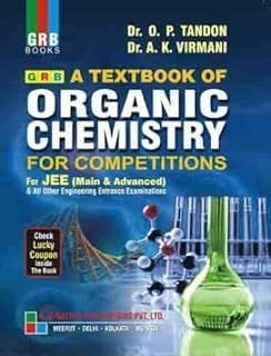GRB A Textbook of Organic Chemistry (Vol - 1 & Vol - 2) for JEE (Main & Advanced) and All Other Competitive Entrance Examinations (Combo Set of 2 Books)