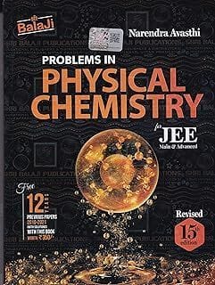 Problems In Physical Chemistry For JEE Main & Advanced With 12 Years PYQ NCERT Exemplar For Examination 2023-2024  Narendra Avasthi