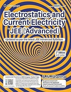 Electrostatics and Current Electricity for JEE (Advanced), 3rd Edition  B. M. Sharma