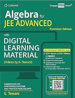 Algebra for JEE Advanced with Digital Learning Material (Premium Edition)  G. Tewani