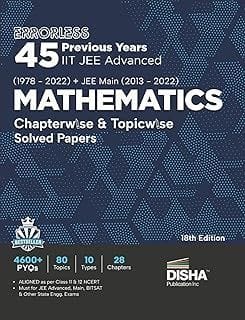 Errorless 45 Previous Years IIT JEE Advanced (1978 - 2022) + JEE Main (2013 - 2022) MATHEMATICS Chapterwise & Topicwise Solved Papers 18th Edition PYQ ... with 100% Detailed Solutions for JEE 2023 Disha Experts