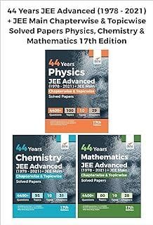 44 Years JEE Advanced (1978 - 2021) + JEE Main Chapterwise & Topicwise Solved Papers Physics, Chemistry & Mathematics 17th Edition  Disha Experts