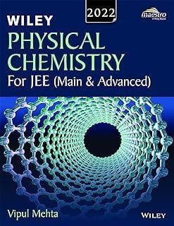 Wiley's Physical Chemistry for JEE (Main & Advanced), 2022  Vipul Mehta