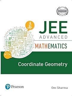 JEE Advanced Mathematics - Coordinated Geometry  Om Sharma