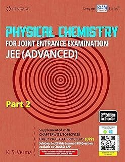 Physical Chemistry for Joint Entrance Examination JEE (Advanced): Part 2 K. S. Verma