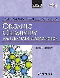 Wiley's Solomons, Fryhle & Snyder Organic Chemistry for JEE (Main & Advanced), 3ed, 2020  M. S. Chouhan