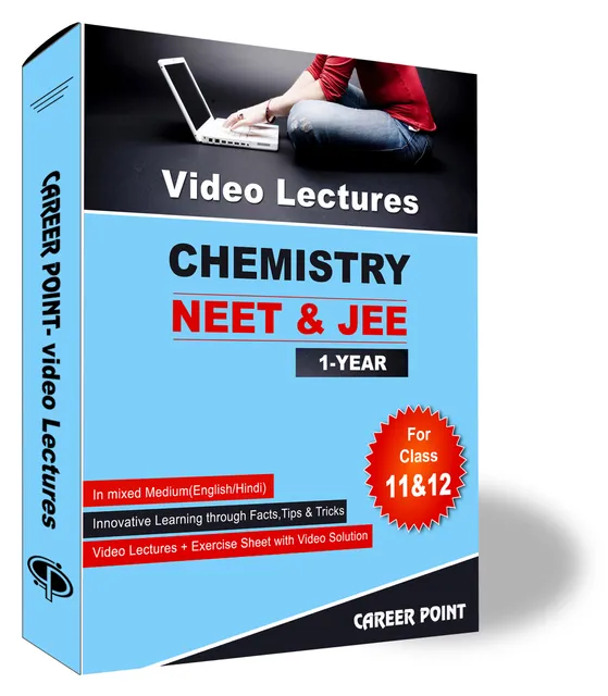 Chemistry Video Lectures (11th+12th) | JEE & NEET | Validity 1 Yr | Medium : Mixed Language (E & H)