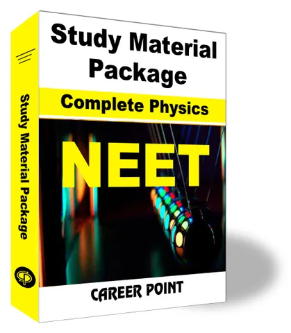 Study Material Package Complete-Physics For NEET