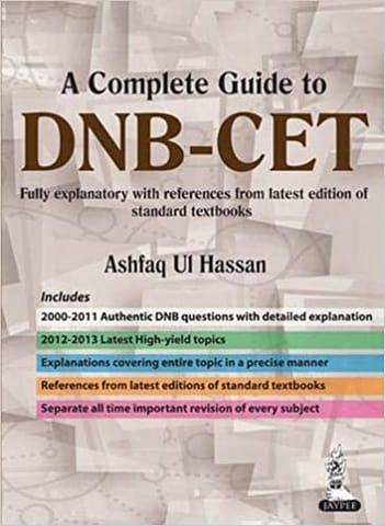 A Complete Guide to DNB - CET (2011 - 2000): Fully explanatory with references from latest edition