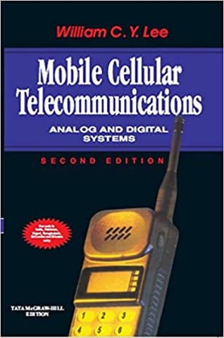 Mobile Cellular Telecommunications: Analog And Digital Systems
