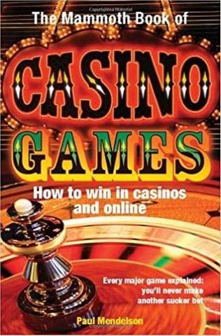 The Mammoth Book Of Casino Games