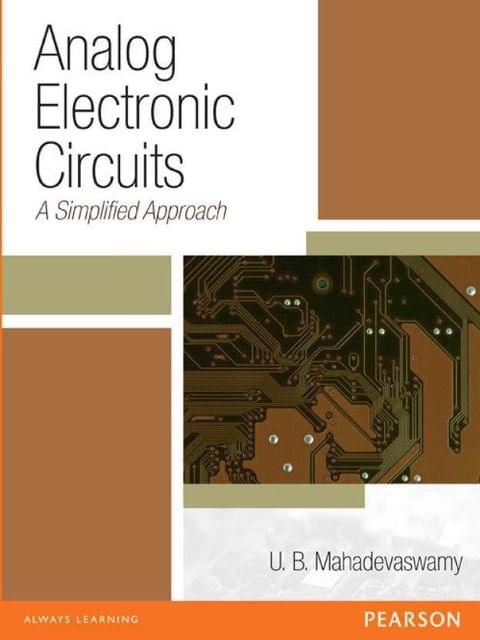 Analog Electronic Circuits : A Simplified Approach