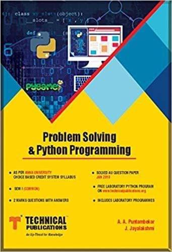 Problem Solving and Python Programming for AU (SEM-I Common to All Branches COURSE-2017)