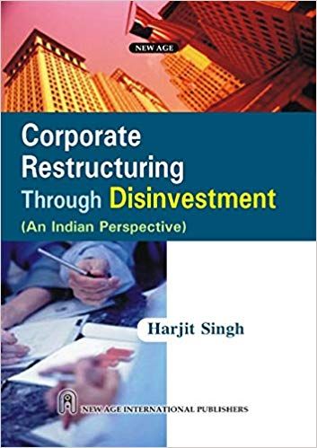 Corporate Restructuring Through Disinvestment (An Indian Perspective)