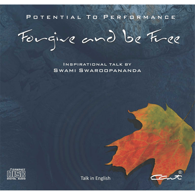 Forgive and Be Free (Potential to Performance Series)