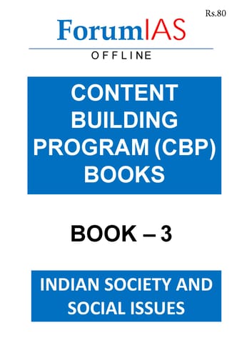 Forum IAS Content Building Program (CBP) - Book 3 Indian Society and Social Issues - [PRINTED]