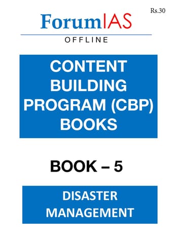 Forum IAS Content Building Program (CBP) - Book 5 Disaster Management - [PRINTED]
