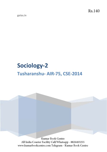 Sociology Optional Printed Notes - Tusharanshu - Part 2 - [PRINTED]