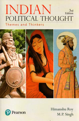 Indian Political Thought (3rd Edition) - Himanshu Roy - Pearson