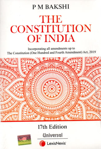 The Constitution of India Big (17th Edition) - P M Bakshi - Universal