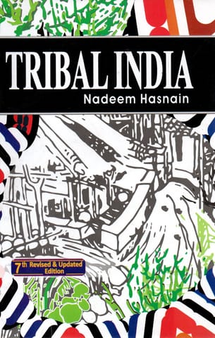 Tribal India (7th Revised Edition) - Nadeem Hasnain - Palaka