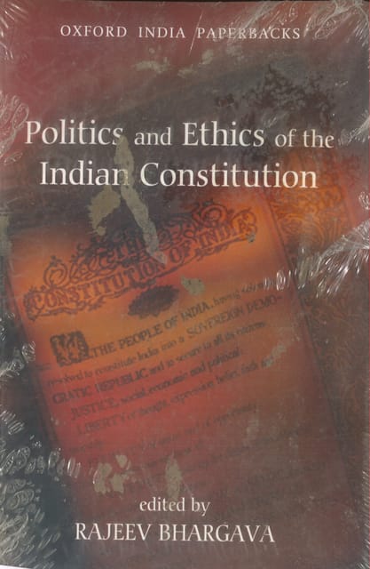 Politics And Ethics Of Indian Constitution By Rajeev Bhargava