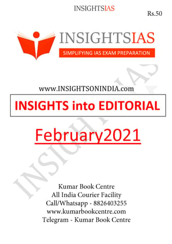 Insights on India Editorial - February 2021 - [PRINTED]