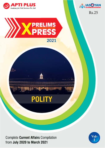 Apti Plus IAS Gyan Prelims Xpress 2021 - Polity - [PRINTED]