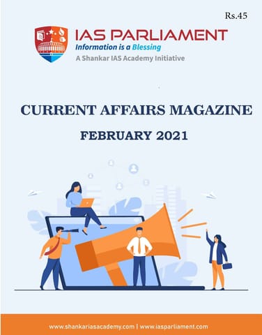 Shankar IAS Monthly Current Affairs - February 2021 - [PRINTED]