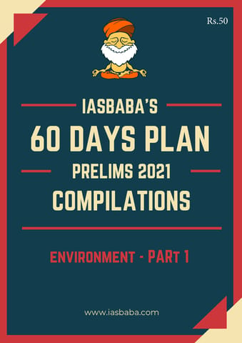 IAS Baba 60 Days Revision Plan 2021 - Environment Part 1 - [B/W PRINTOUT]