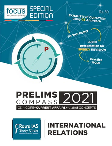 Rau's IAS Prelims Compass 2021 - International Relations - [B/W PRINTOUT]