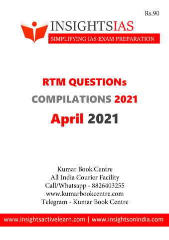 Insights on India Revision Through MCQs (RTM) - April 2021 - [B/W PRINTOUT]
