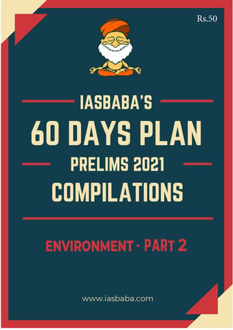 IAS Baba 60 Days Revision Plan 2021 - Environment Part 2 - [B/W PRINTOUT]