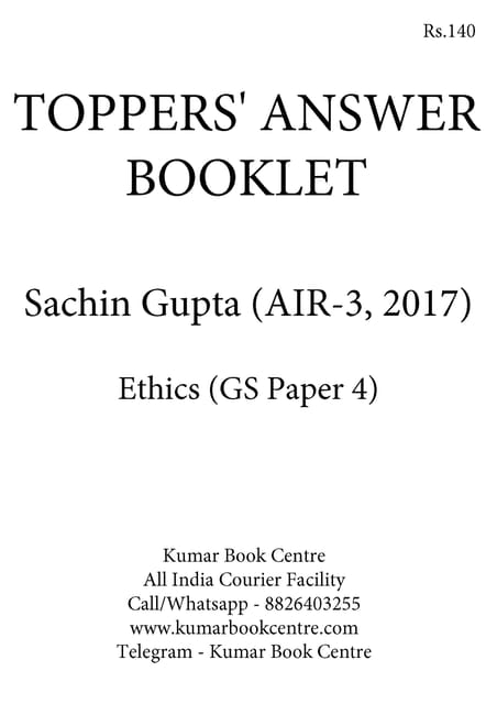 Toppers' Answer Booklet Ethics (GS Paper IV) - Sachin Gupta (AIR 3) - [B/W PRINTOUT]