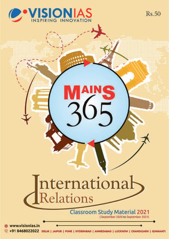 Vision IAS Mains 365 2021 - International Relations - [B/W PRINTOUT]