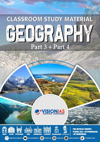 Vision IAS Classroom Study Material - Geography (Part 3 & 4) - [B/W PRINTOUT]