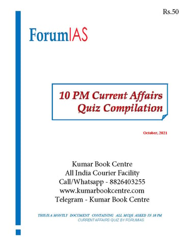 Forum IAS 10pm Current Affairs Quiz Compilation - October 2021 - [B/W PRINTOUT]