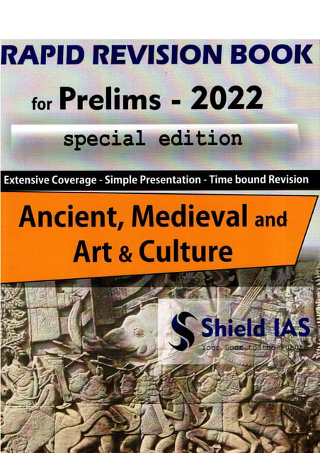 SHIELD IAS RAPID REVISION BOOK FOR PRELIMS 2022 SPECIAL EDITION ANCIENT, MEDIEVAL AND ART & CULTURE